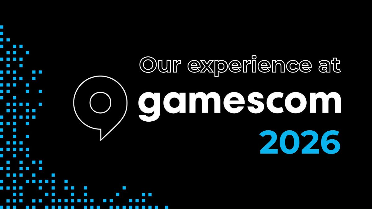 Our gamescom 2026 Experience: The Biggest Reveals and Highlights