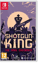 Shotgun King: The Final Checkmate (Switch)