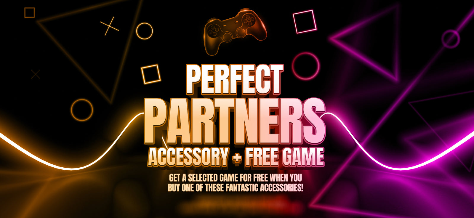 Perfect Partners - Accessory & Free Game - Get a selected game for free when you buy one of these fantastic accessories!